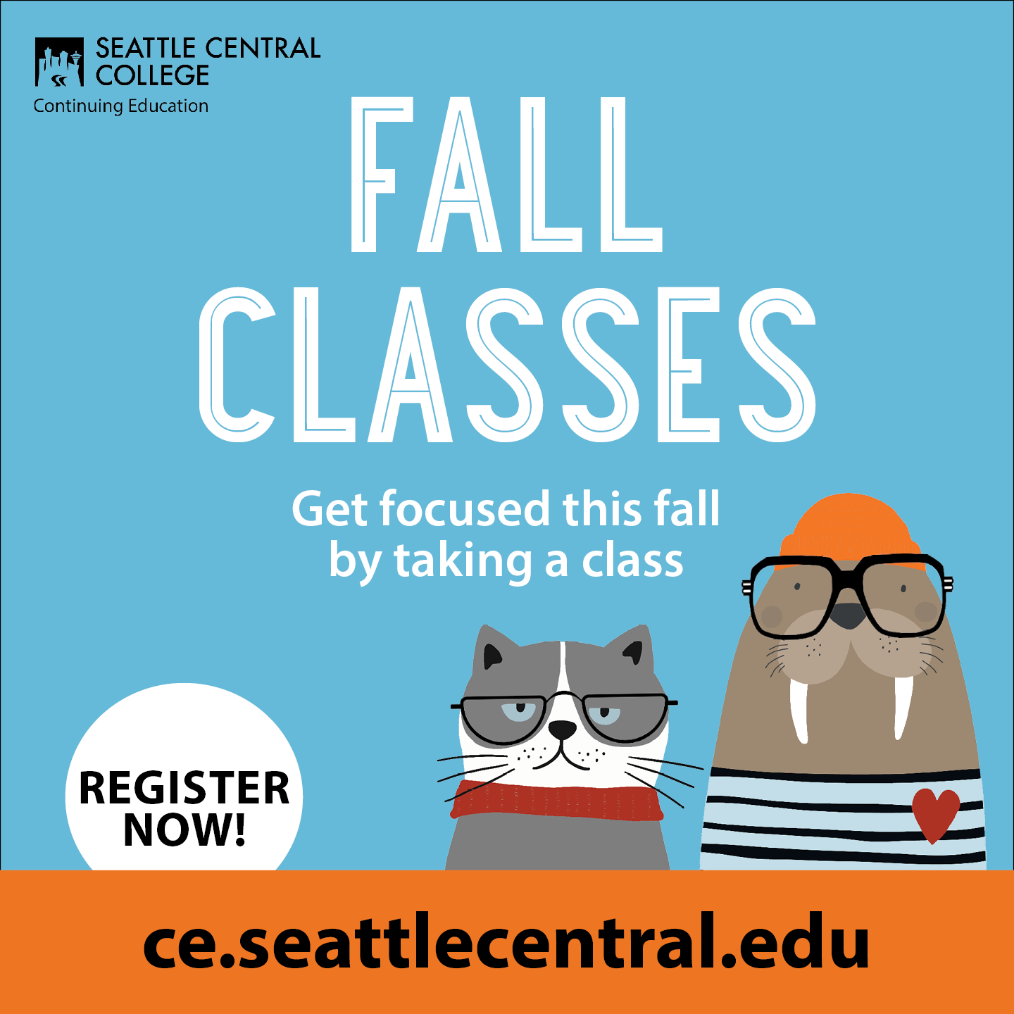 Fall 2022 square Image with cartoon walrus and cat head shots wearing glasses - "Get focused this fall by taking a class" - ce.seattlecentral.edu - Continuing Education at Seattle Central College logo