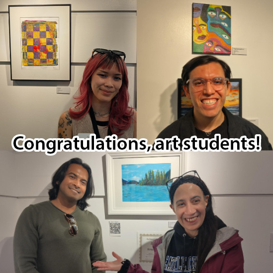 Two photos on top of two students standing in front of their framed art, the bottom half is a student and teacher standing in front of framed art, and the center says Congratulations, art students.