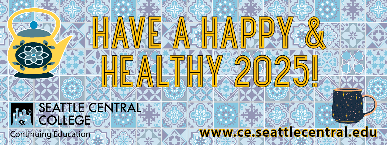 Have a happy and healthy 2025! image of teapot on left and mug with stars on it on the right, blue tiles in the background - ce.seattlecentral.edu